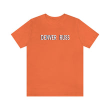 Load image into Gallery viewer, Denver Russ Denver Broncos Unisex Jersey Short Sleeve T Shirt