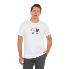 Load image into Gallery viewer, Peace and Love Mens Womens T Shirt