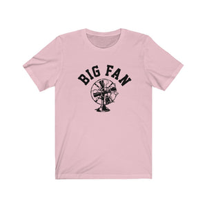 Big Fan Mens Womens Jersey Short Sleeve T Shirt Pun Dad Jokes 2020