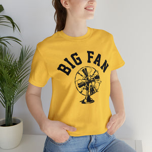 Big Fan Mens Womens Jersey Short Sleeve T Shirt Pun Dad Jokes 2020