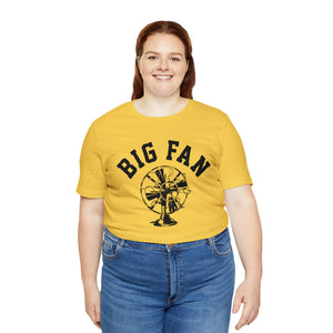 Big Fan Mens Womens Jersey Short Sleeve T Shirt Pun Dad Jokes 2020